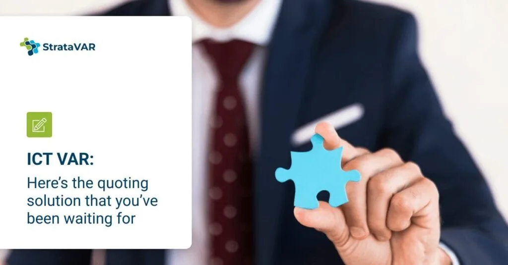 ICT VARL Here's the quoting solution that you've been waiting for