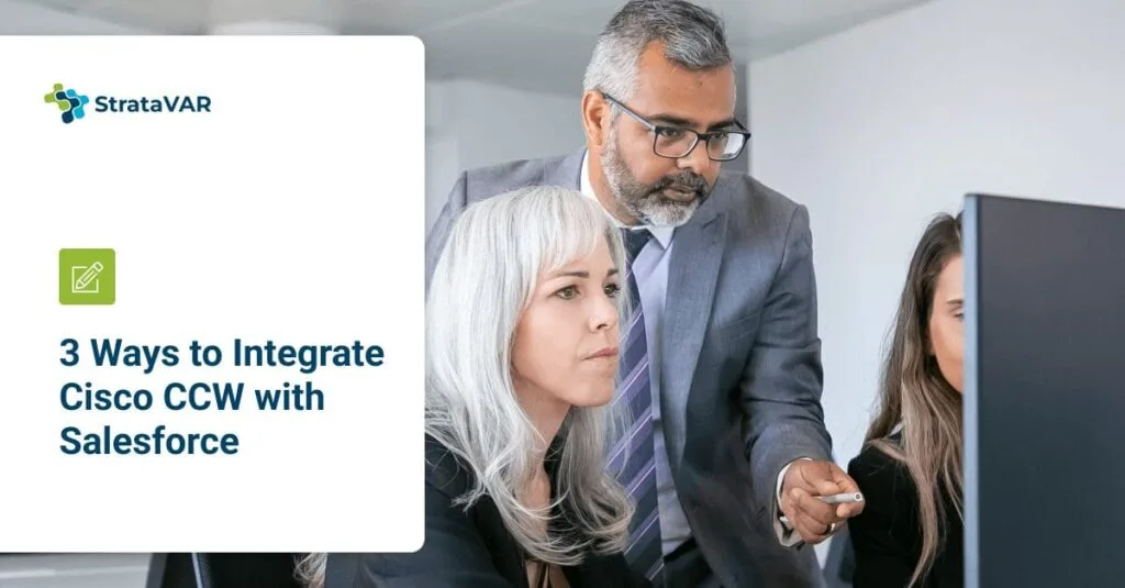 3 ways to integrate Cisco CCW with Salesforce