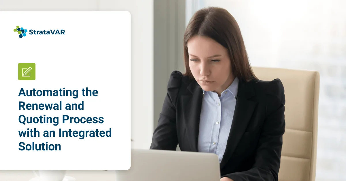 automating the renewal and quoting process with an integrated solution