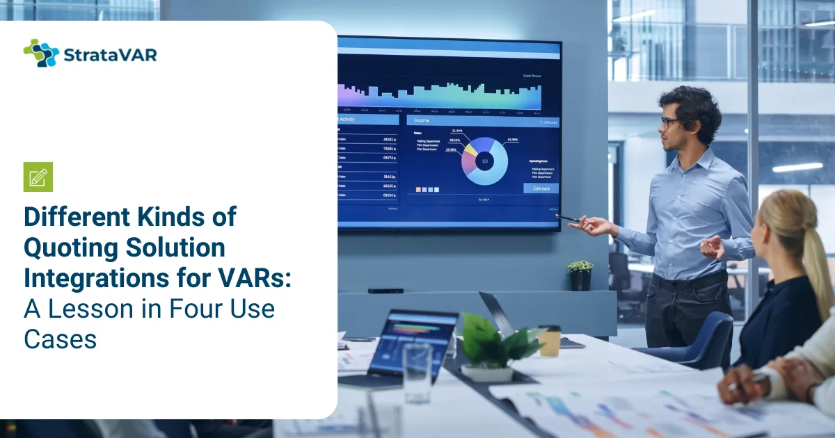 Different kinds of quoting solution integrations for VARs: a lesson in four use cases